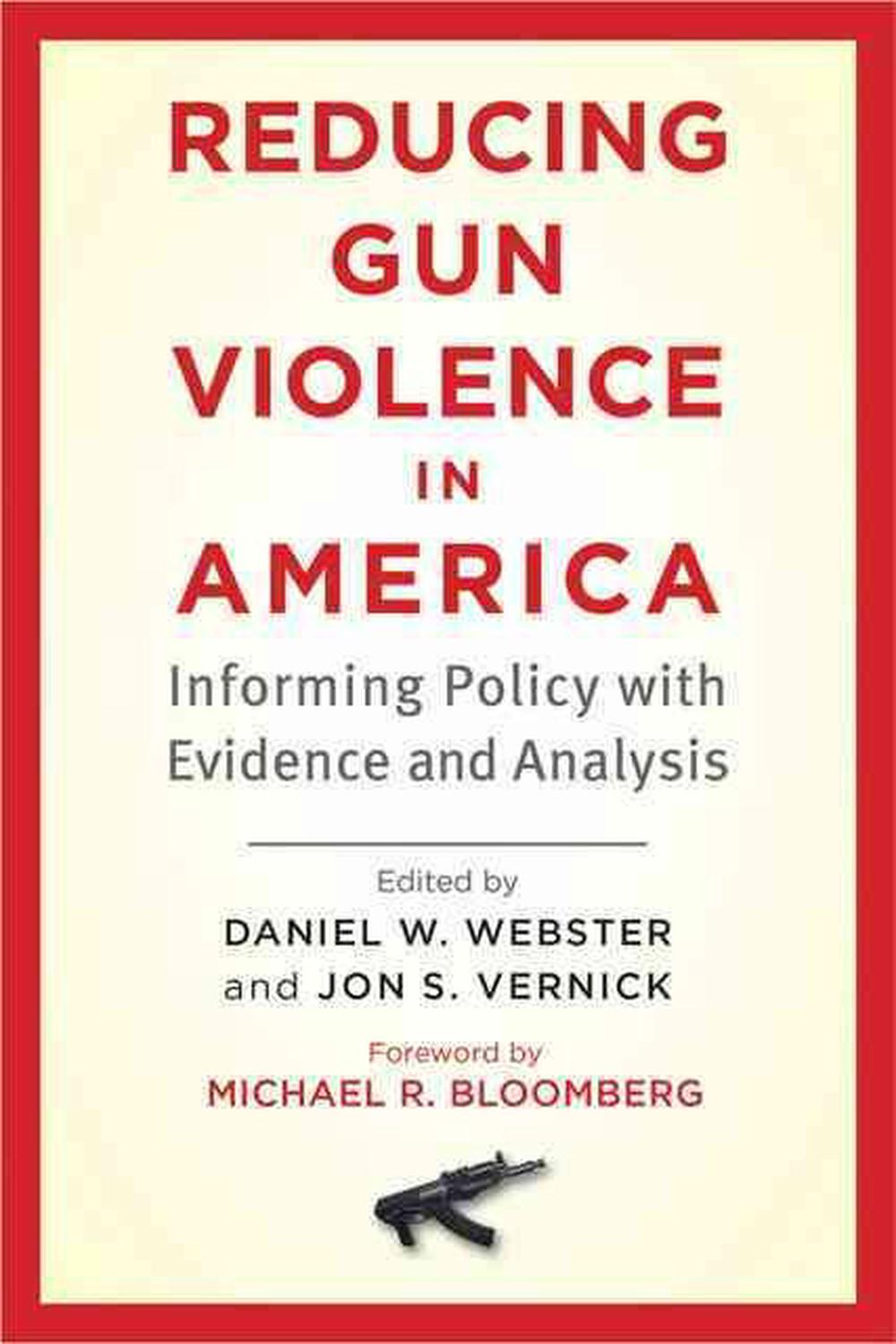 Reducing Gun Violence in America, 9781421411101