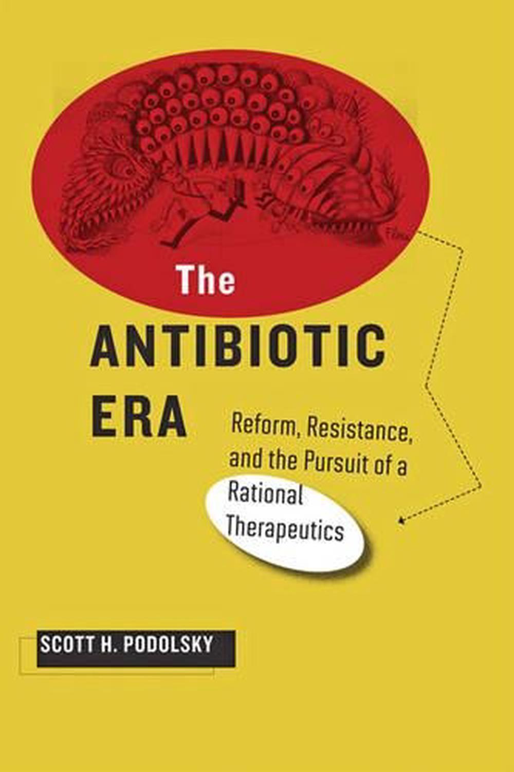 The Antibiotic Era, 9781421415932