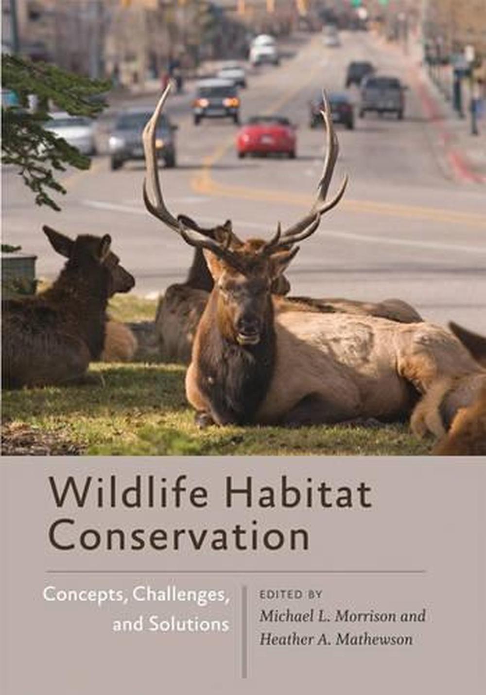 Wildlife Habitat Conservation, 9781421416106