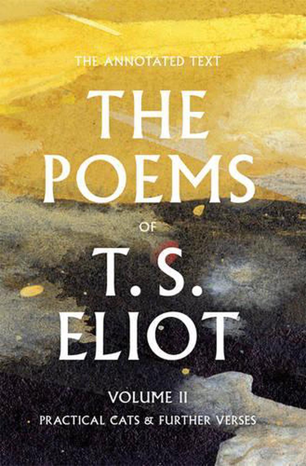 The Poems of T. S. Eliot, 9781421420189