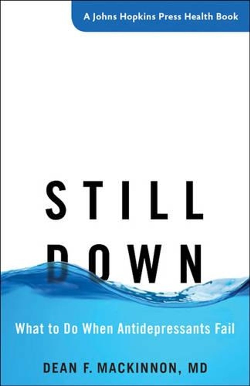 Still Down by Dean F. MacKinnon - ISBN: 9781421421063