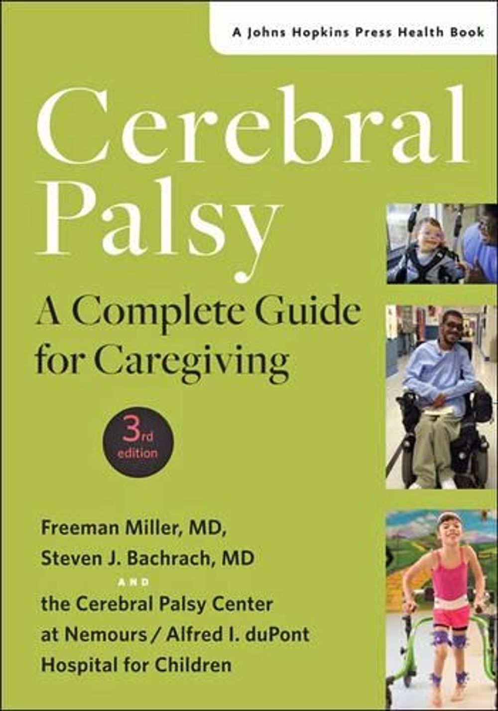 Cerebral Palsy, 3rd Edition by Freeman Miller - ISBN: 9781421422169