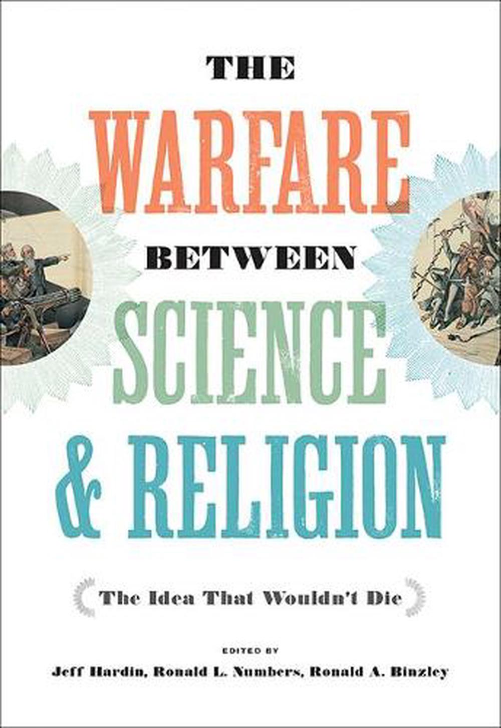 The Warfare between Science and Religion, 9781421426181