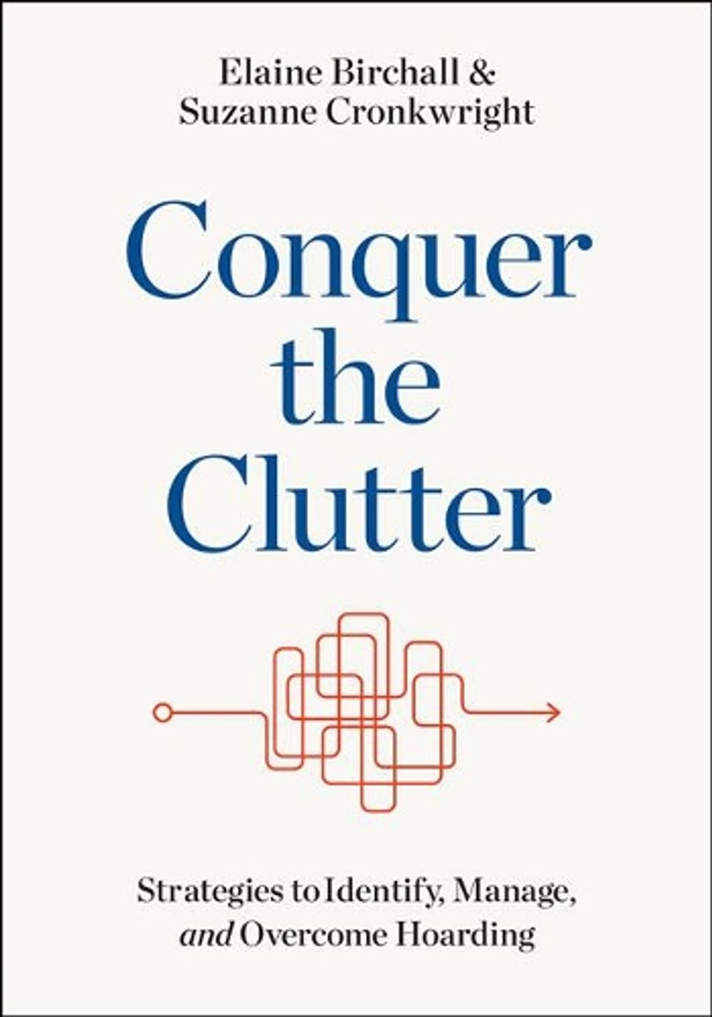 Conquer the Clutter by Elaine Birchall - ISBN: 9781421431512