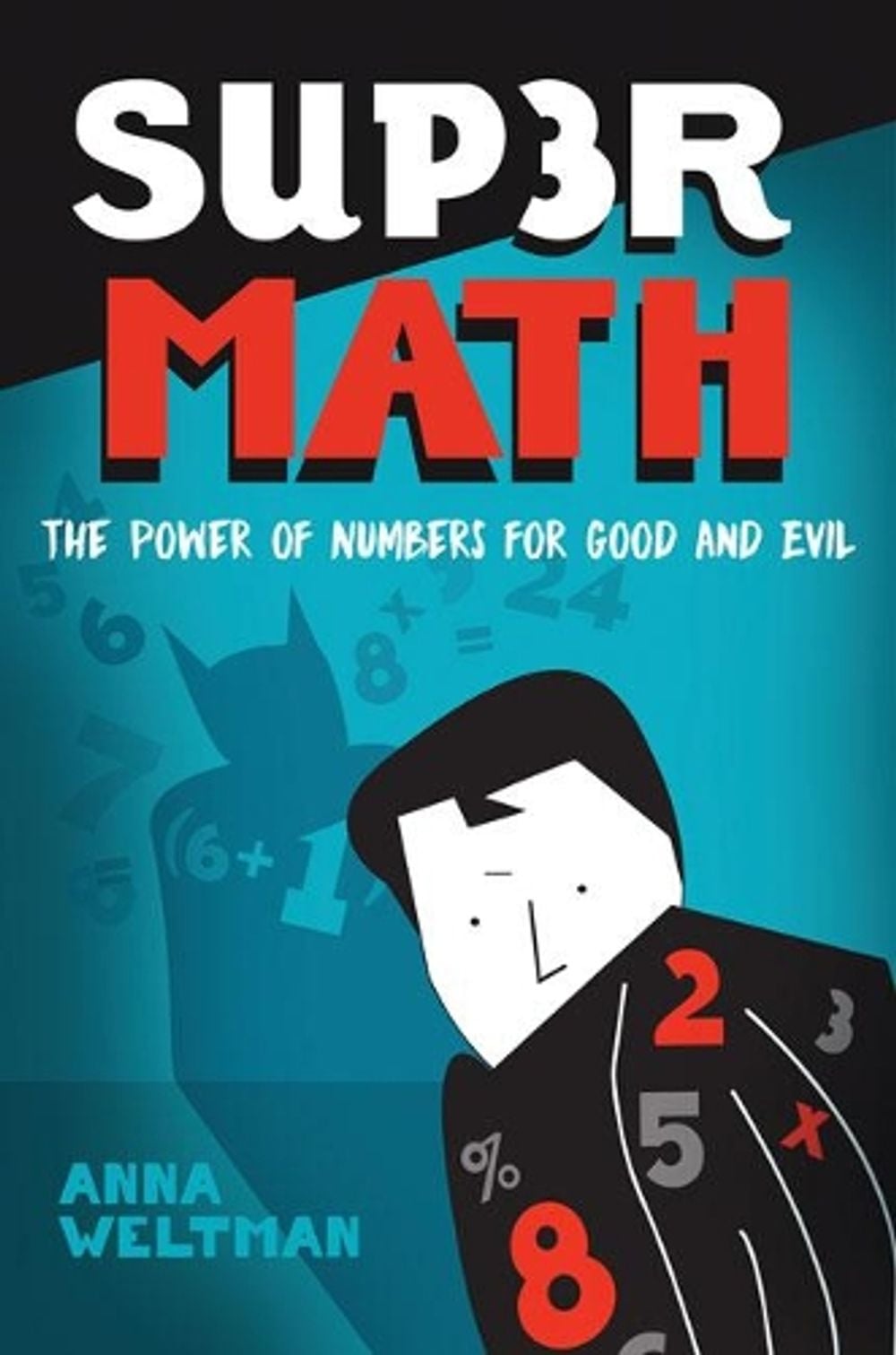 Supermath by Anna Weltman - ISBN: 9781421438191