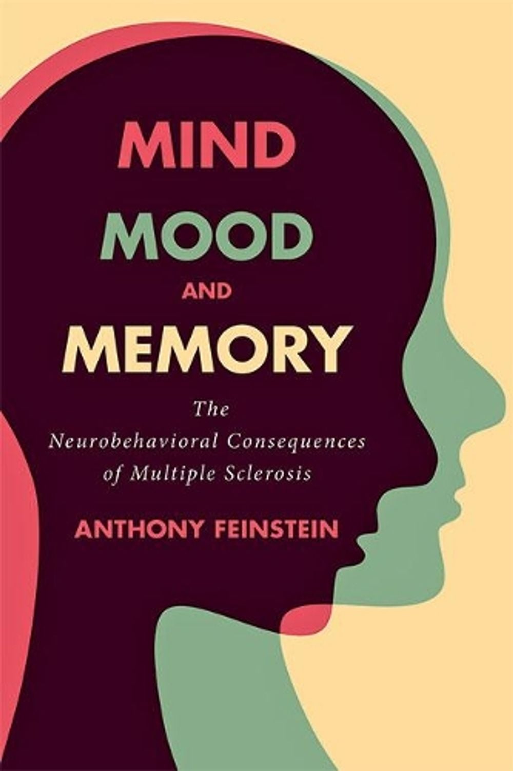 Mind, Mood, and Memory by Anthony Feinstein - ISBN: 9781421443232