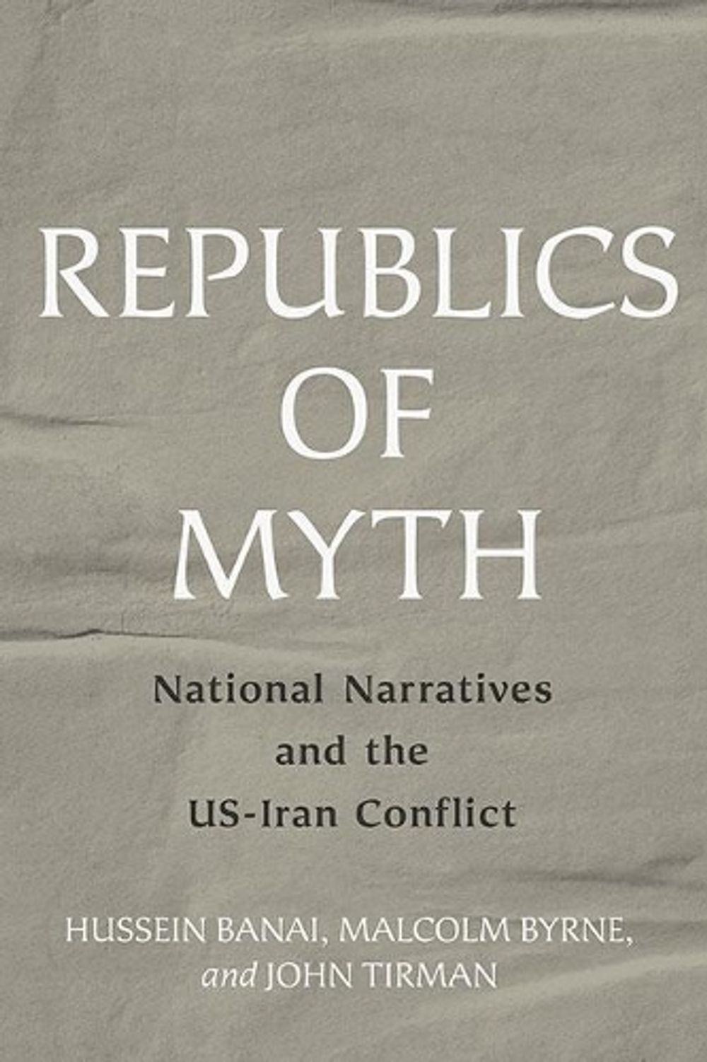 Republics of Myth by Hussein Banai - ISBN: 9781421443317
