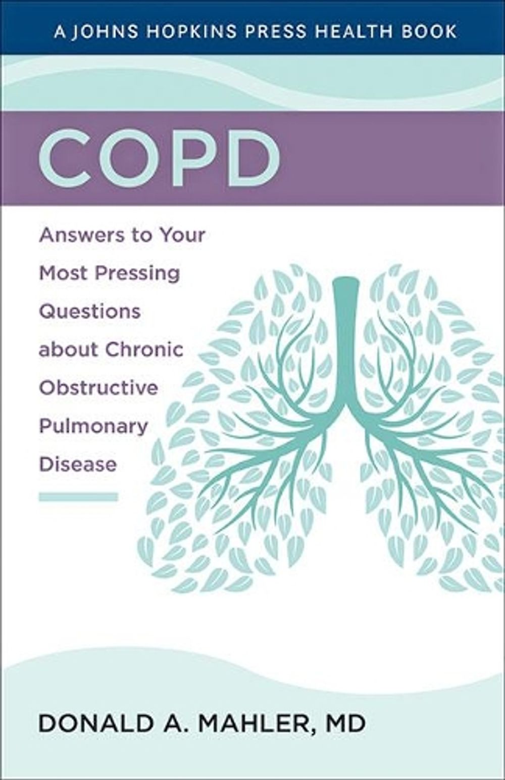 COPD by Donald A. Mahler - ISBN: 9781421443362