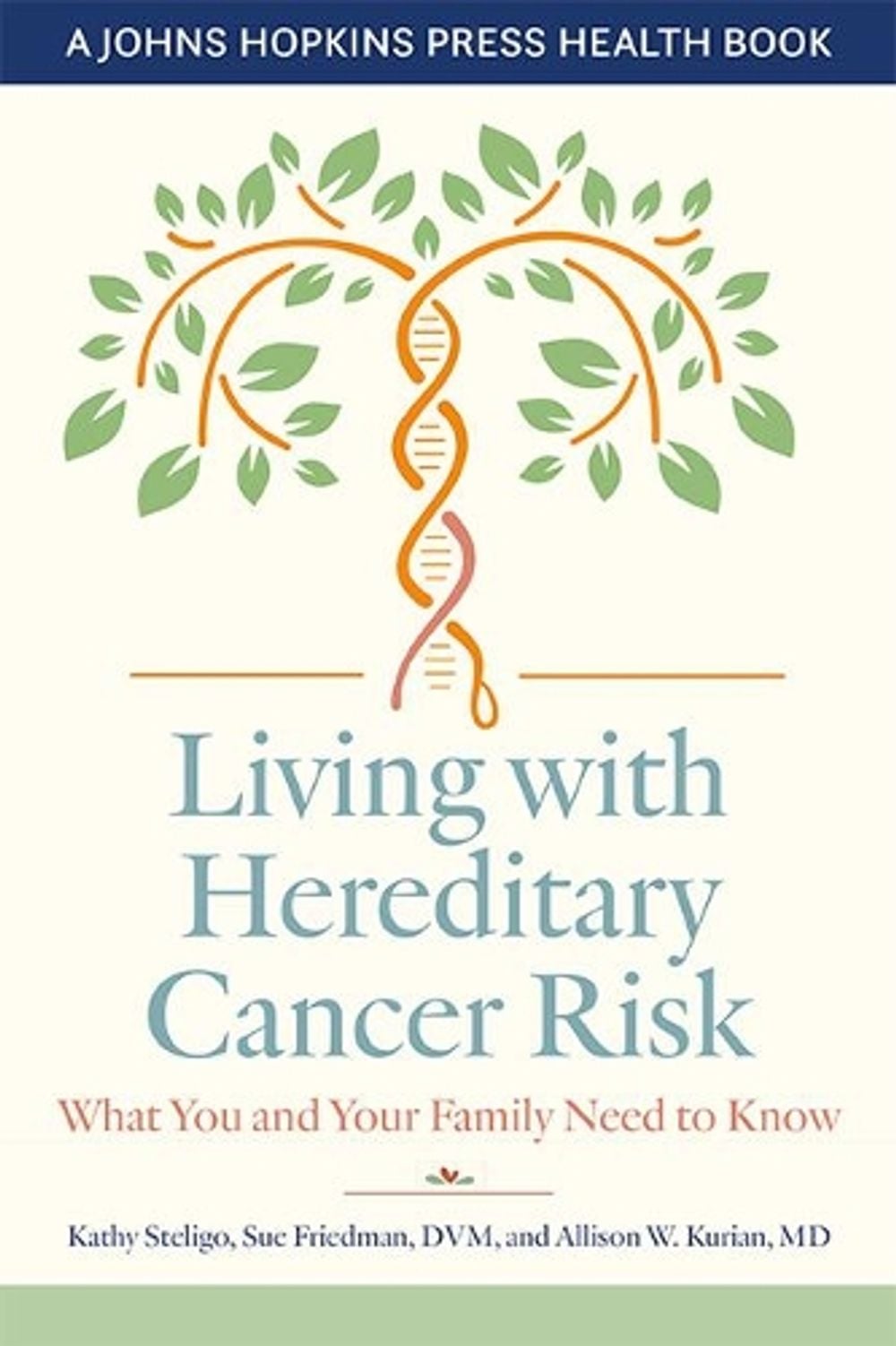 Living with Hereditary Cancer Risk by Kathy Steligo - ISBN: 9781421444260