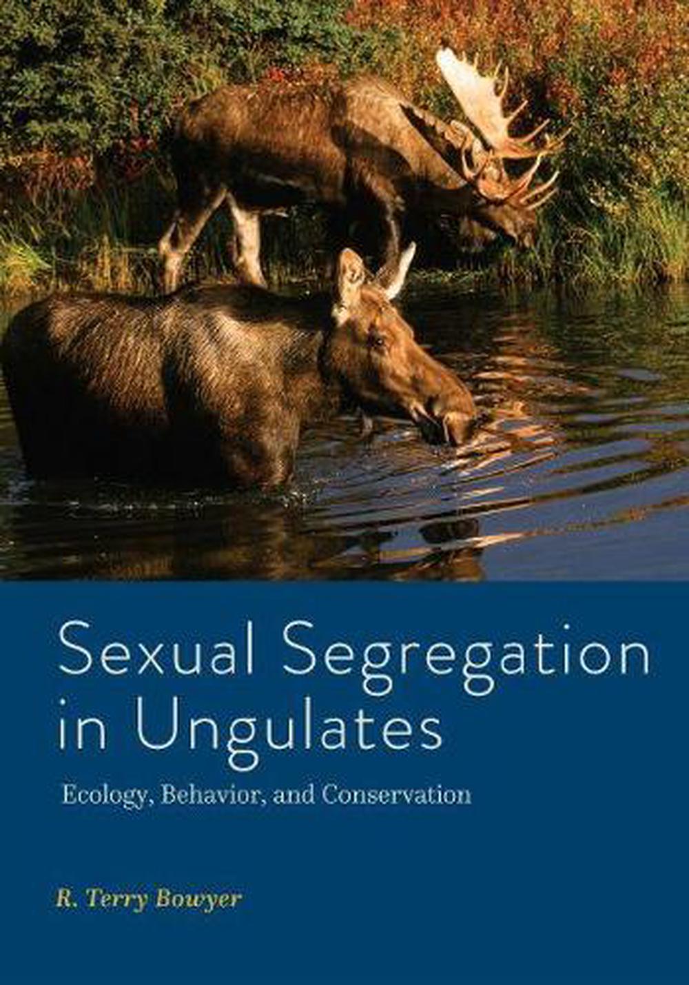 Sexual Segregation in Ungulates, 9781421445069