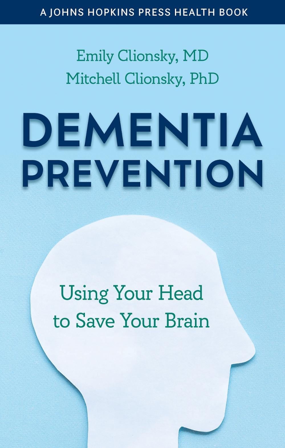 Dementia Prevention by Emily Clionsky - ISBN: 9781421446257