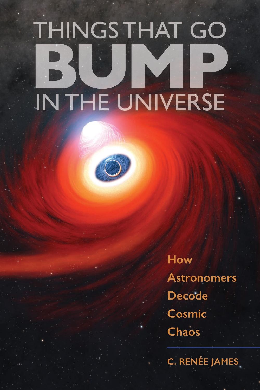 Things That Go Bump in the Universe by C. Renée James - ISBN: 9781421446936