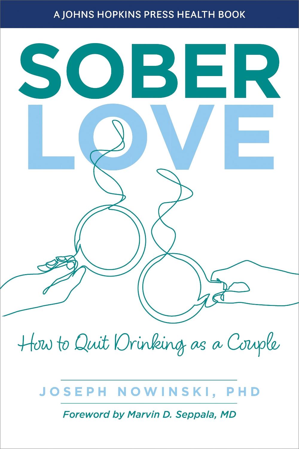Sober Love by Joseph Nowinski - ISBN: 9781421449159