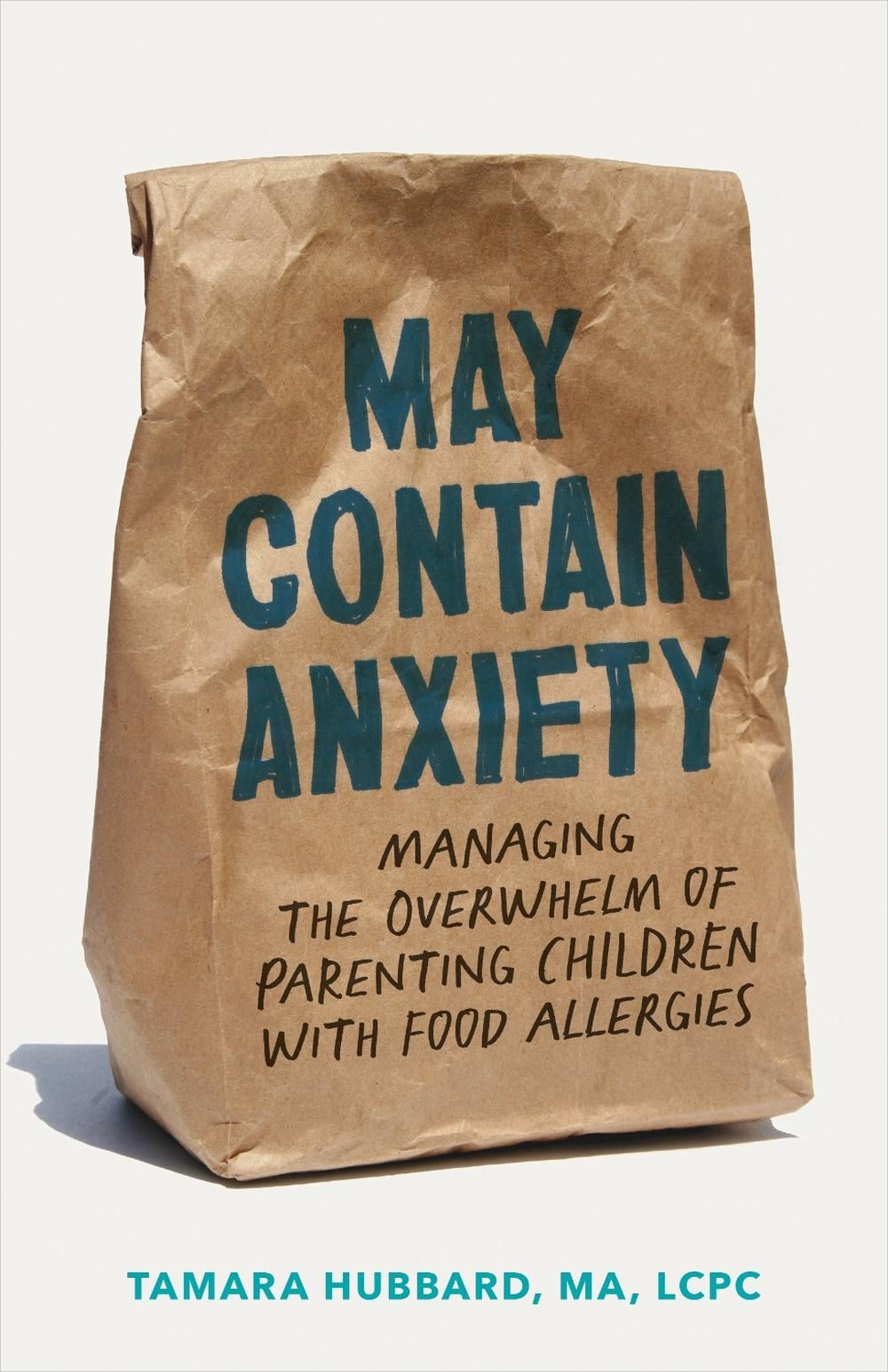 May Contain Anxiety by Tamara Hubbard - ISBN: 9781421449586