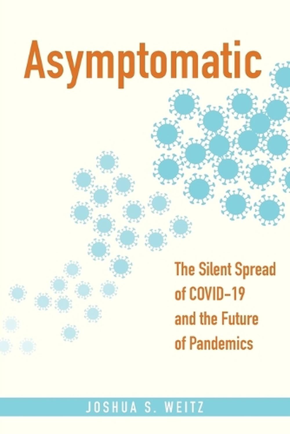 Asymptomatic by Joshua S. Weitz - ISBN: 9781421450483