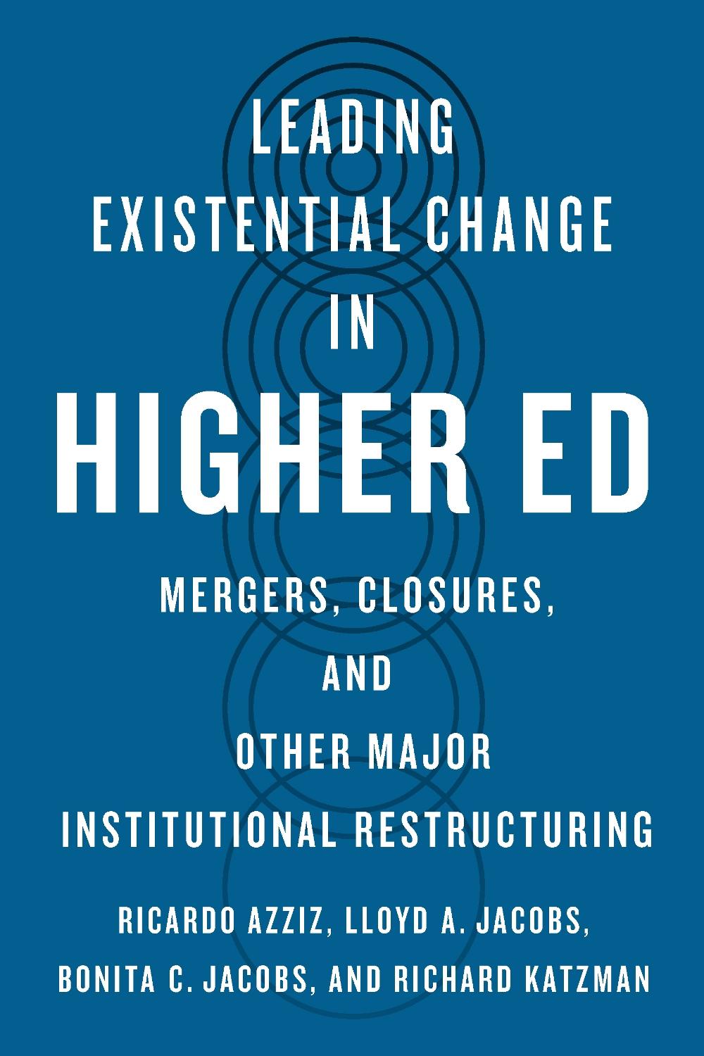Leading Existential Change in Higher Ed, 9781421451831