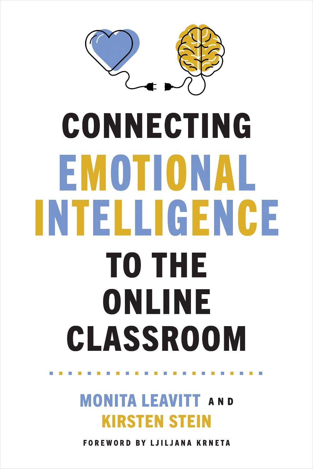 Connecting Emotional Intelligence to the Online Classroom, 9781421452210