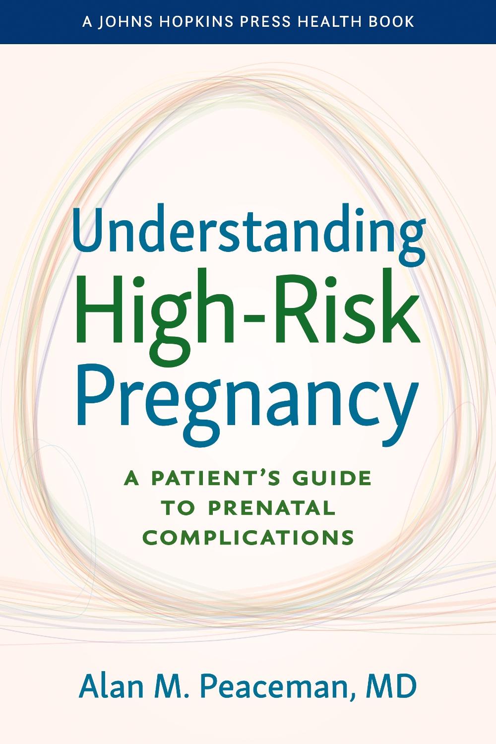 Understanding High-Risk Pregnancy, 9781421452326