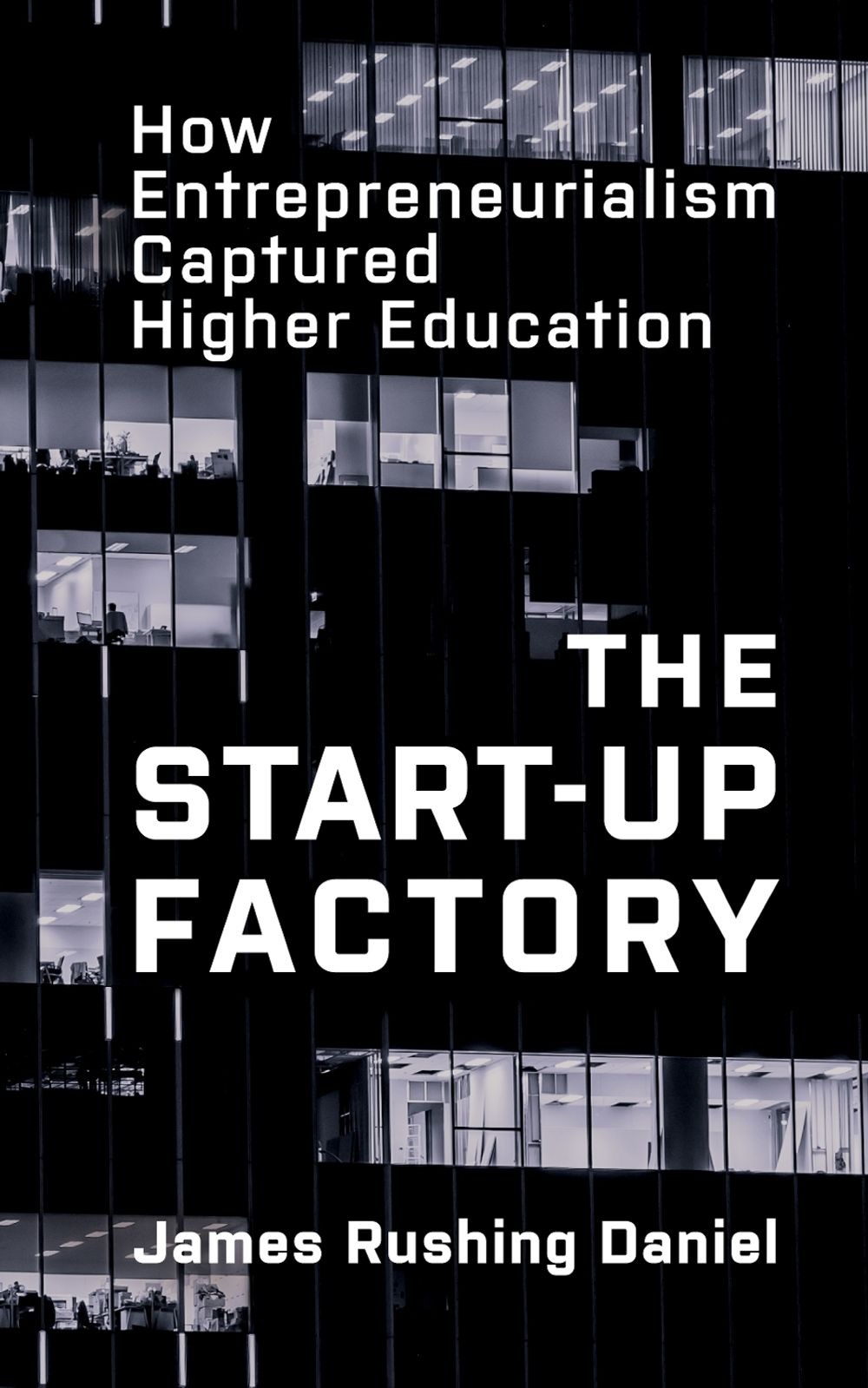 The Start-Up Factory by James Rushing Daniel - ISBN: 9781421455518