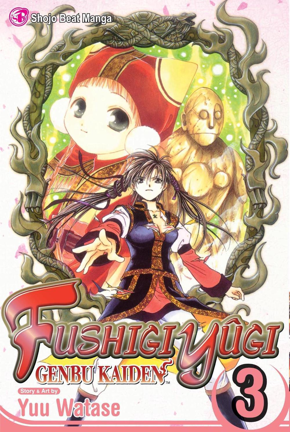 Fushigi Yûgi: Genbu Kaiden, Vol. 3 by Yuu Watase - ISBN: 9781421502885