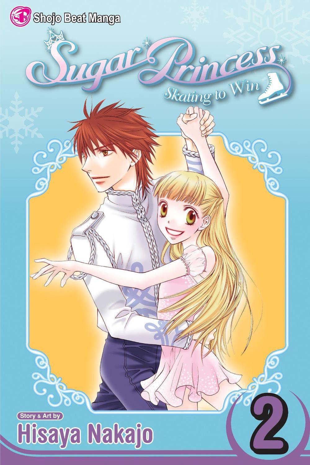 Sugar Princess: Skating To Win, Vol. 2 by Hisaya Nakajo - ISBN: 9781421519319