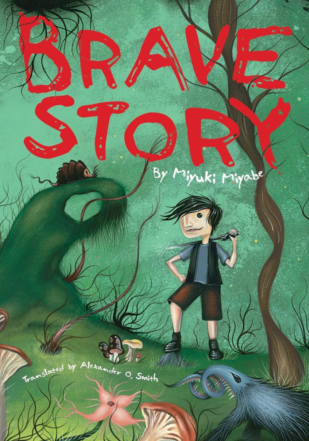 Brave Story by Miyuki Miyabe - ISBN: 9781421527734