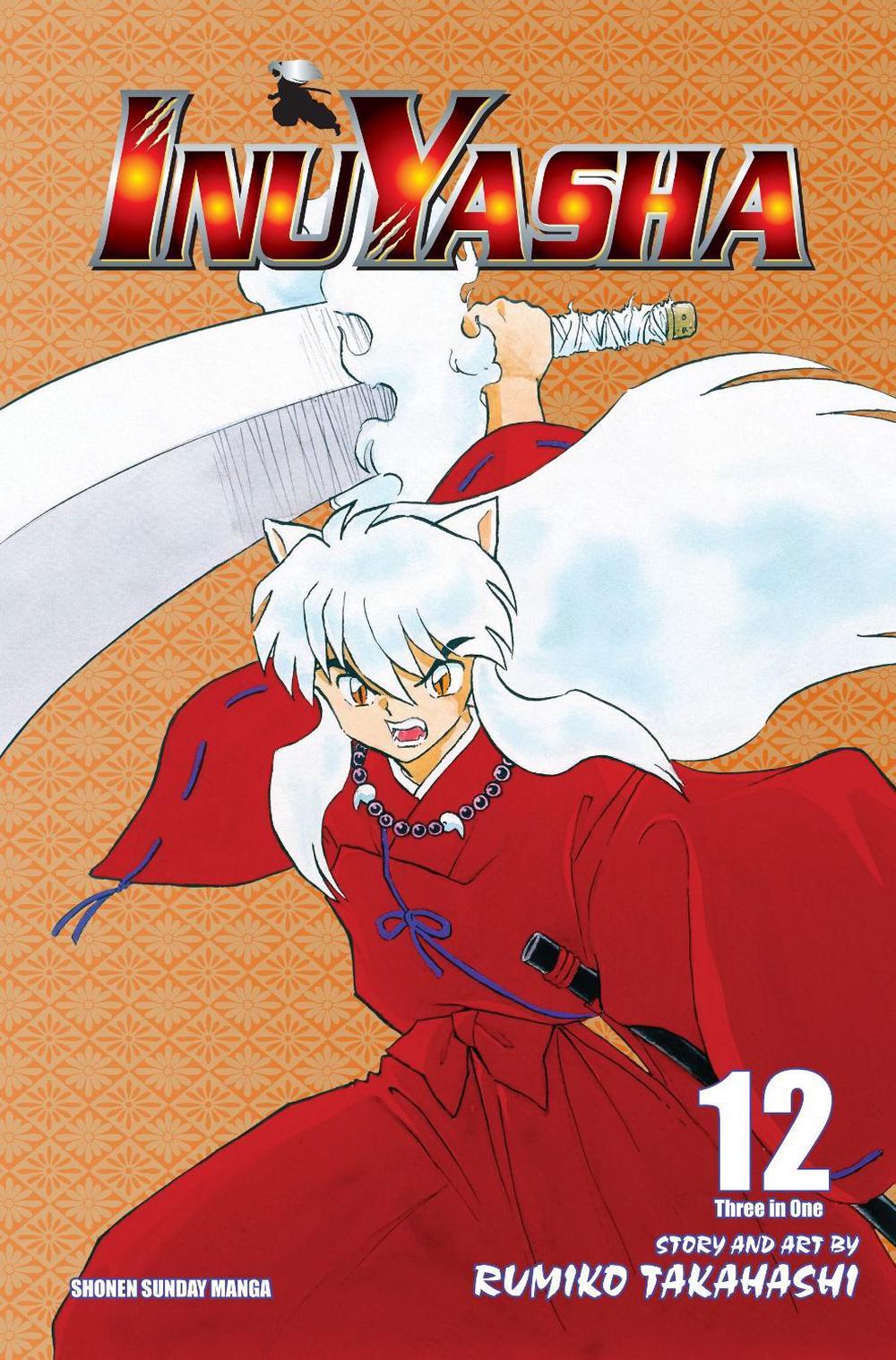 Inuyasha (VIZBIG Edition), Vol. 12 by Rumiko Takahashi - ISBN: 9781421532912