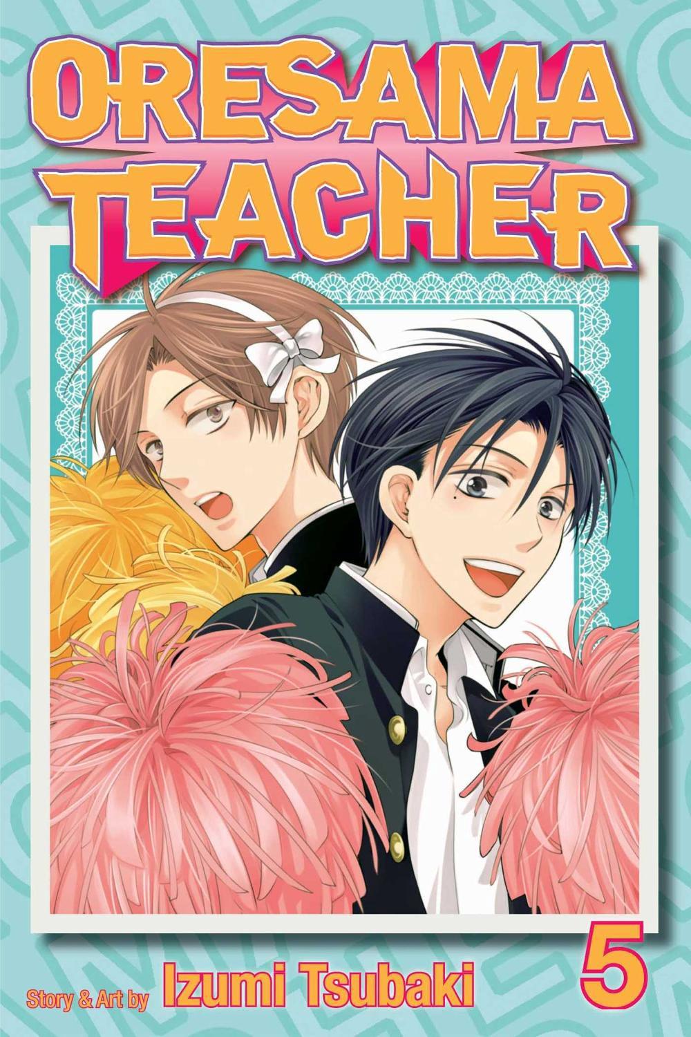 Oresama Teacher, Vol. 5 by Izumi Tsubaki - ISBN: 9781421538679