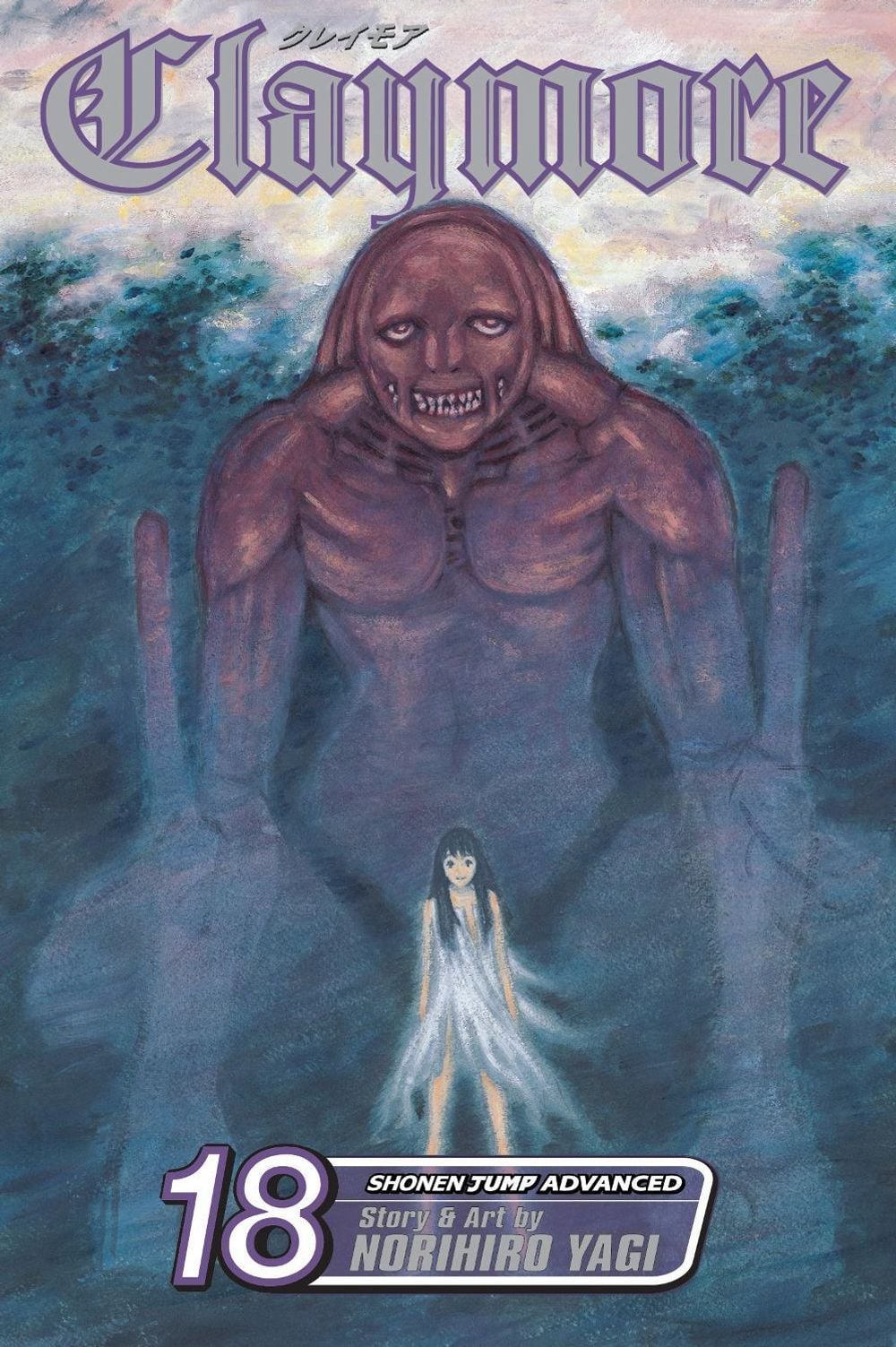 Claymore, Vol. 18 by Norihiro Yagi - ISBN: 9781421539355