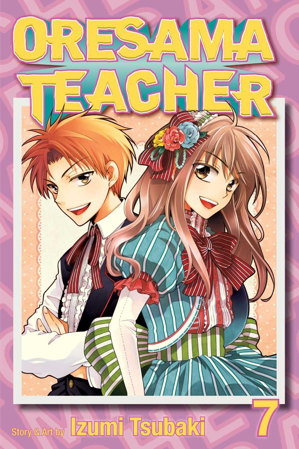 Oresama Teacher, Vol. 7 by Izumi Tsubaki - ISBN: 9781421540535