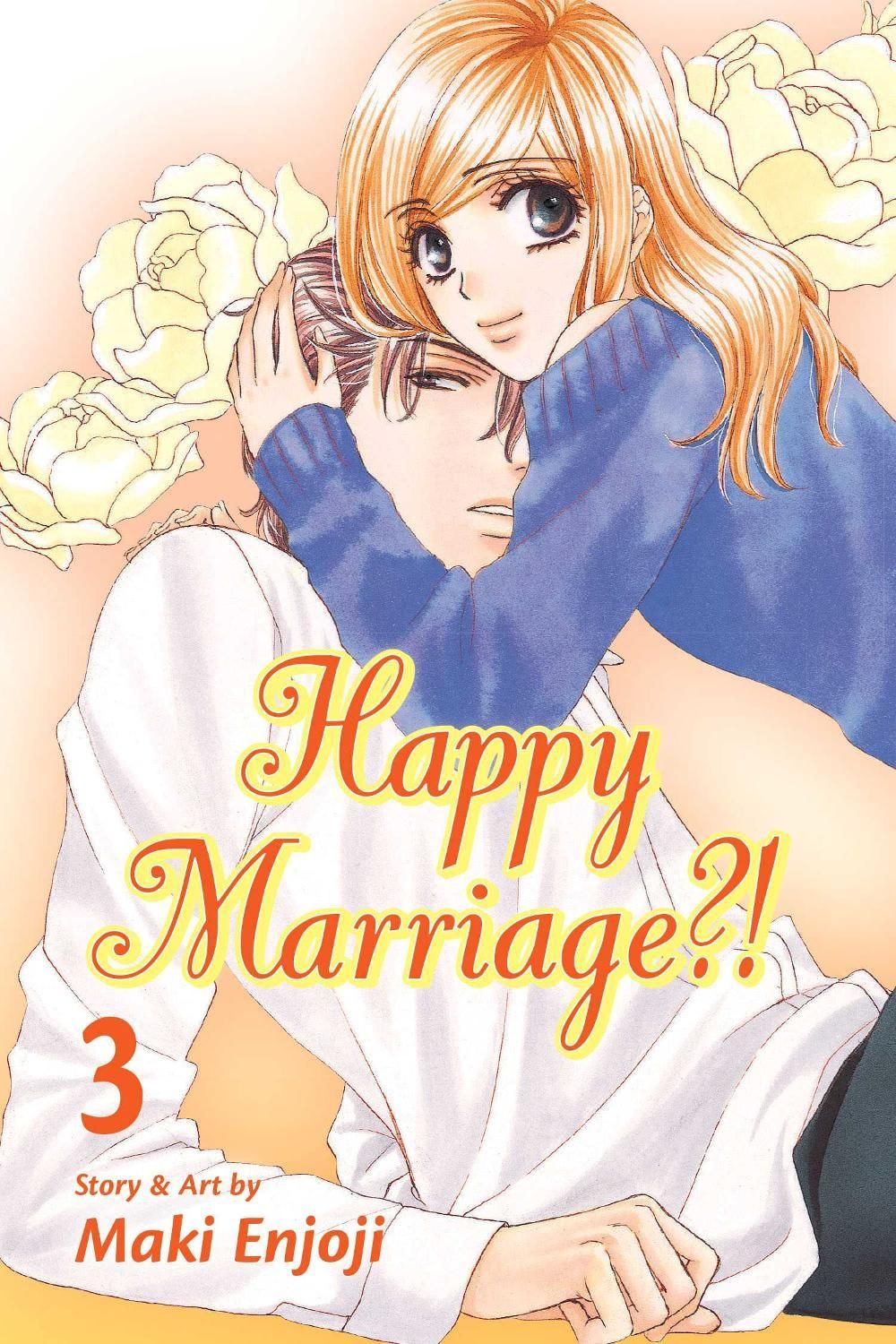 Happy Marriage?!, Vol. 3 by Maki Enjoji - ISBN: 9781421559360