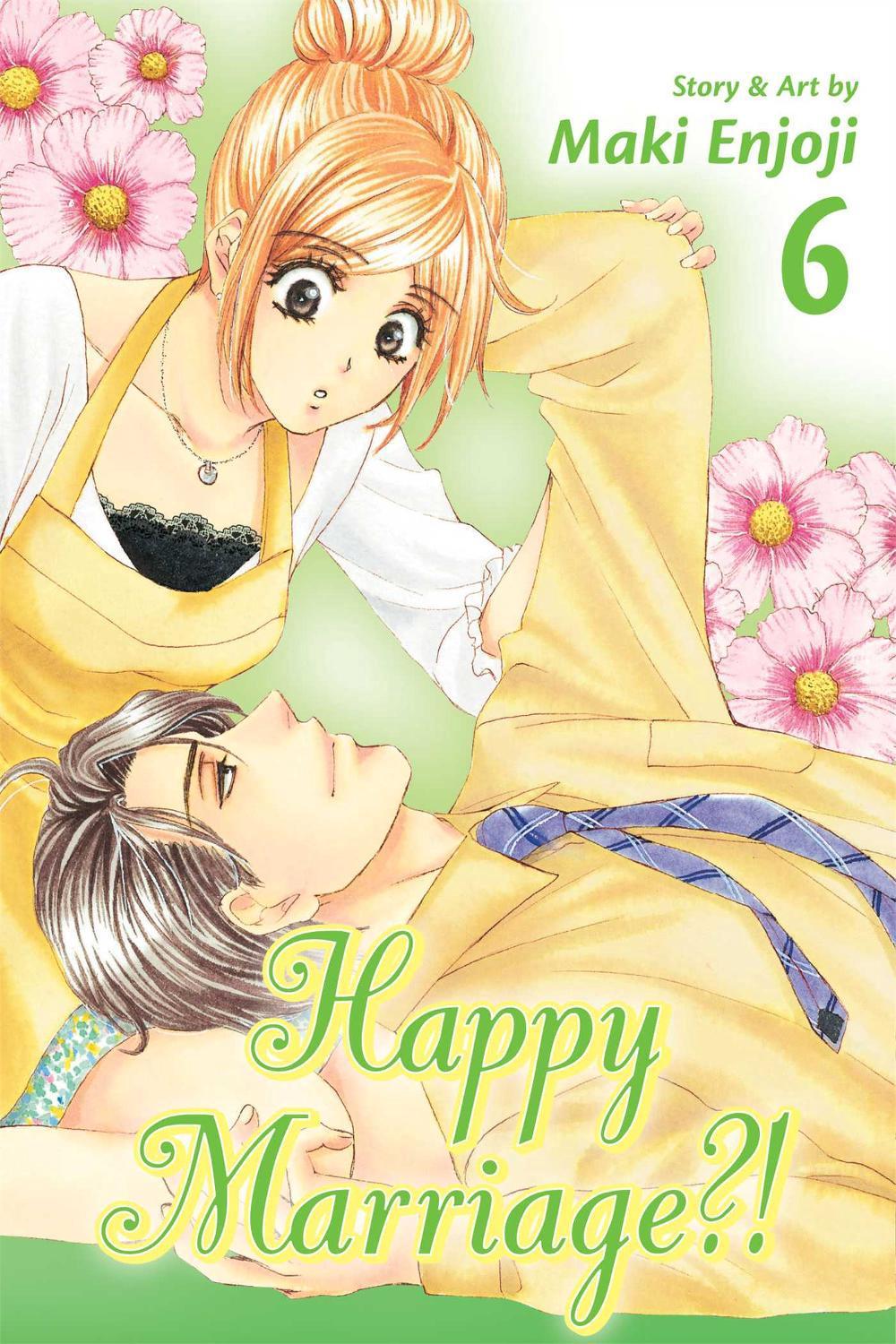 Happy Marriage?!, Vol. 6 by Maki Enjoji - ISBN: 9781421559391