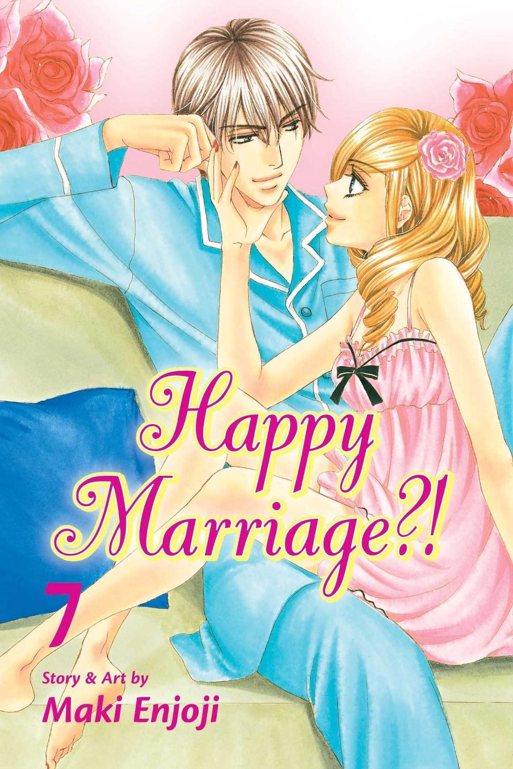 Happy Marriage?!, Vol. 7 by Maki Enjoji - ISBN: 9781421559407