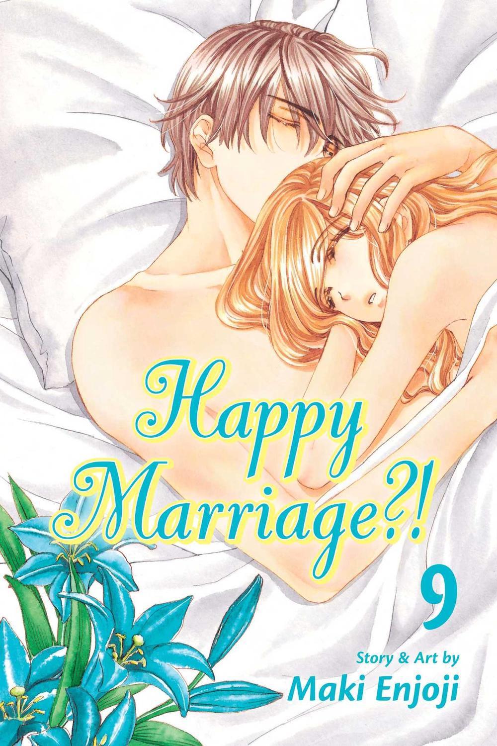 Happy Marriage?!, Vol. 9 by Maki Enjoji - ISBN: 9781421559421