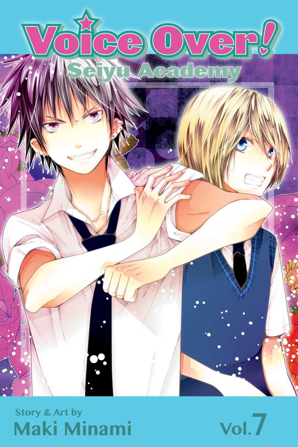 Voice Over!: Seiyu Academy, Vol. 7 by Maki Minami - ISBN: 9781421559766