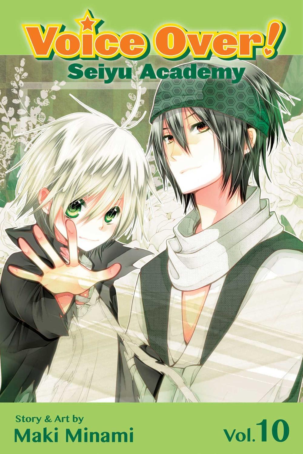 Voice Over!: Seiyu Academy, Vol. 10 by Maki Minami - ISBN: 9781421559797