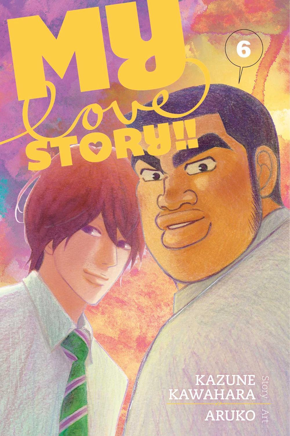 My Love Story!!, Vol. 6 by Kazune Kawahara - ISBN: 9781421579146