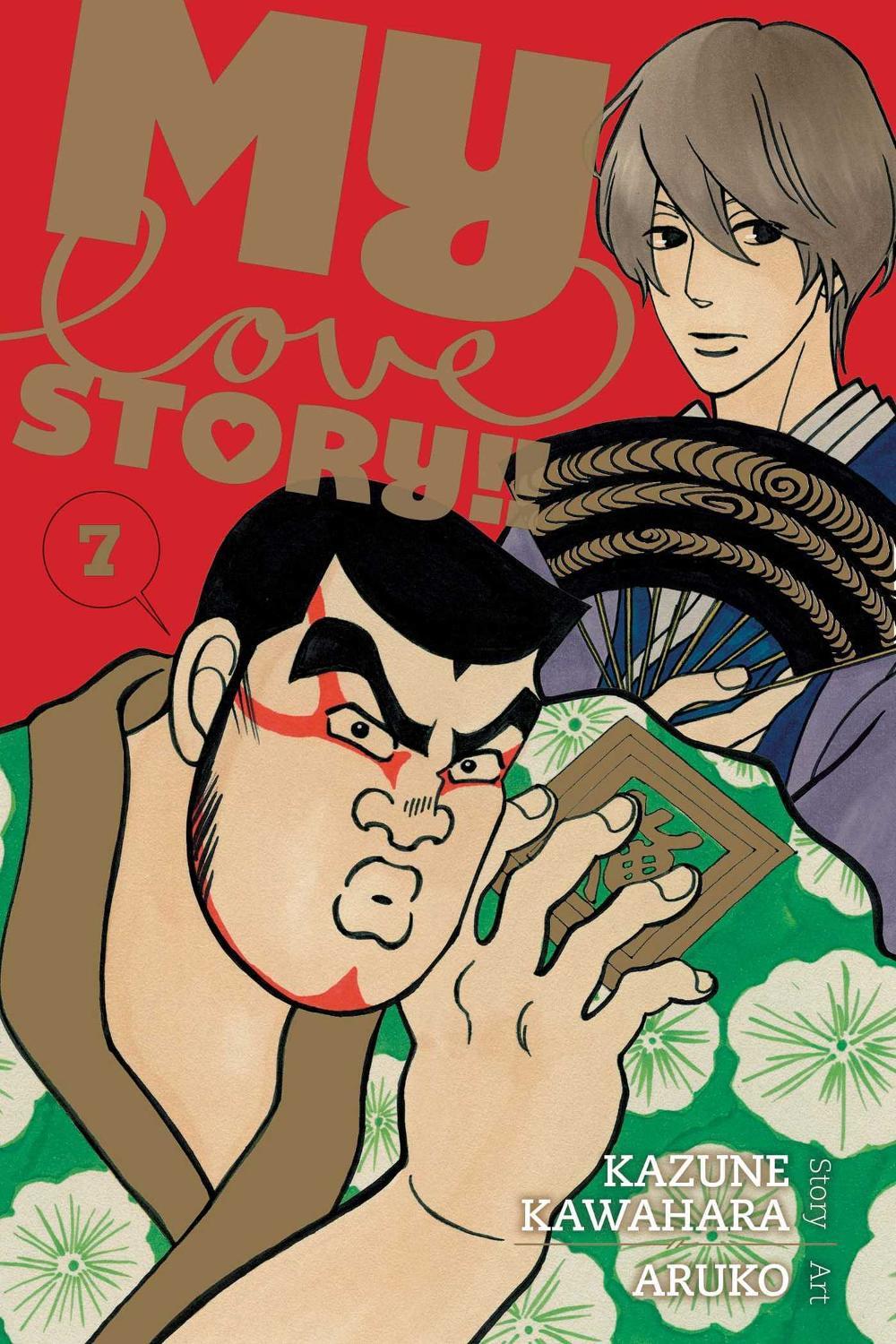 My Love Story!!, Vol. 7 by Kazune Kawahara - ISBN: 9781421582139