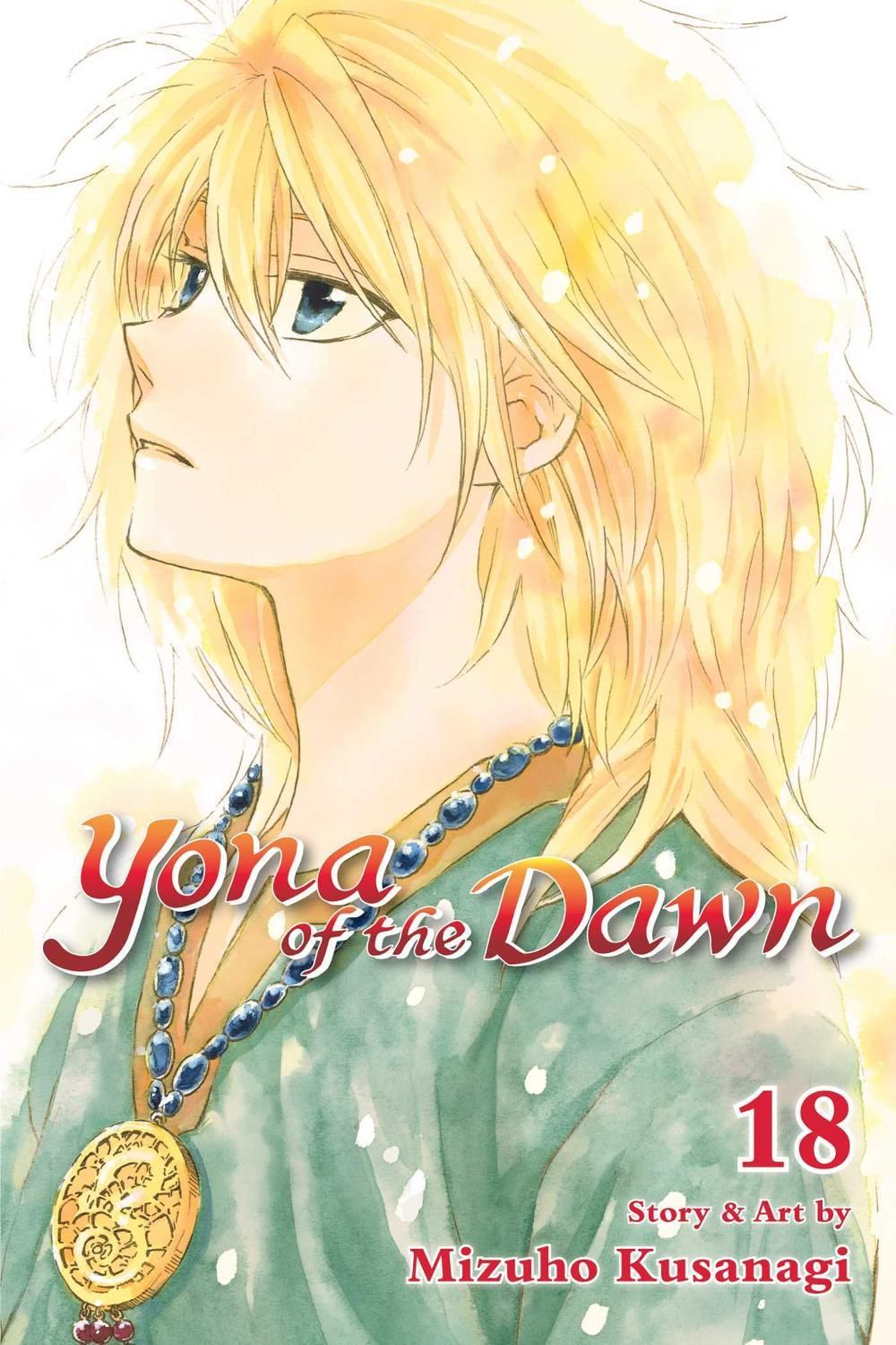 Yona of the Dawn, Vol. 18 by Mizuho Kusanagi - ISBN: 9781421588001
