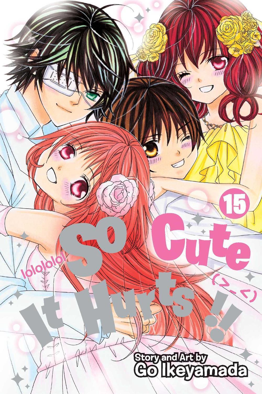 So Cute It Hurts!!, Vol. 15 by Go Ikeyamada - ISBN: 9781421593289