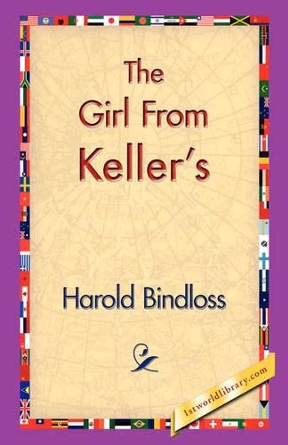 The Girl from Keller's by Harold Bindloss - ISBN: 9781421830636