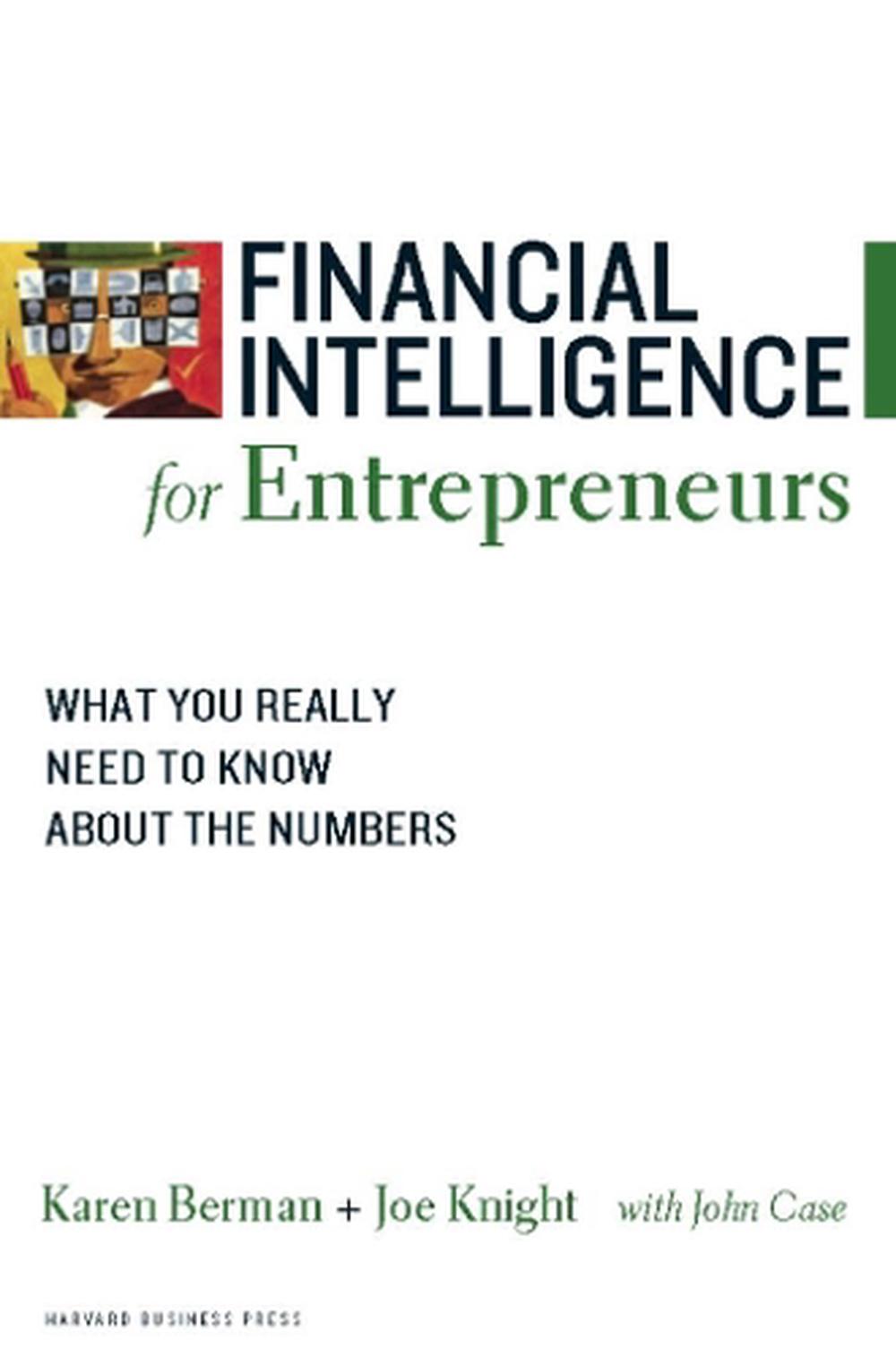 Financial Intelligence for Entrepreneurs, 9781422119150