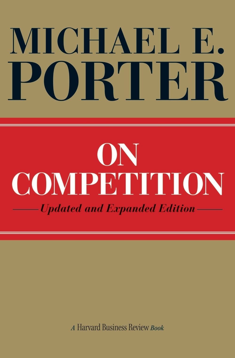On Competition by Michael E. Porter - ISBN: 9781422126967