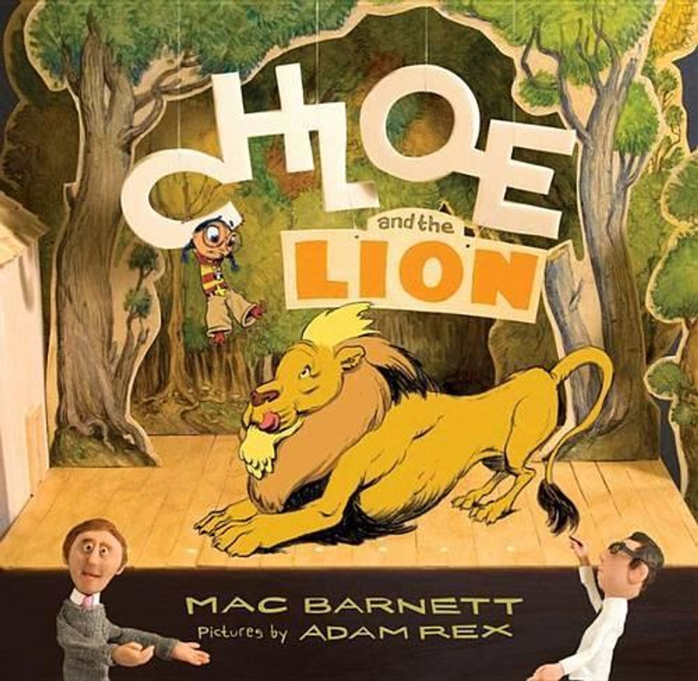 Chloe and the Lion by Mac Barnett - ISBN: 9781423113348