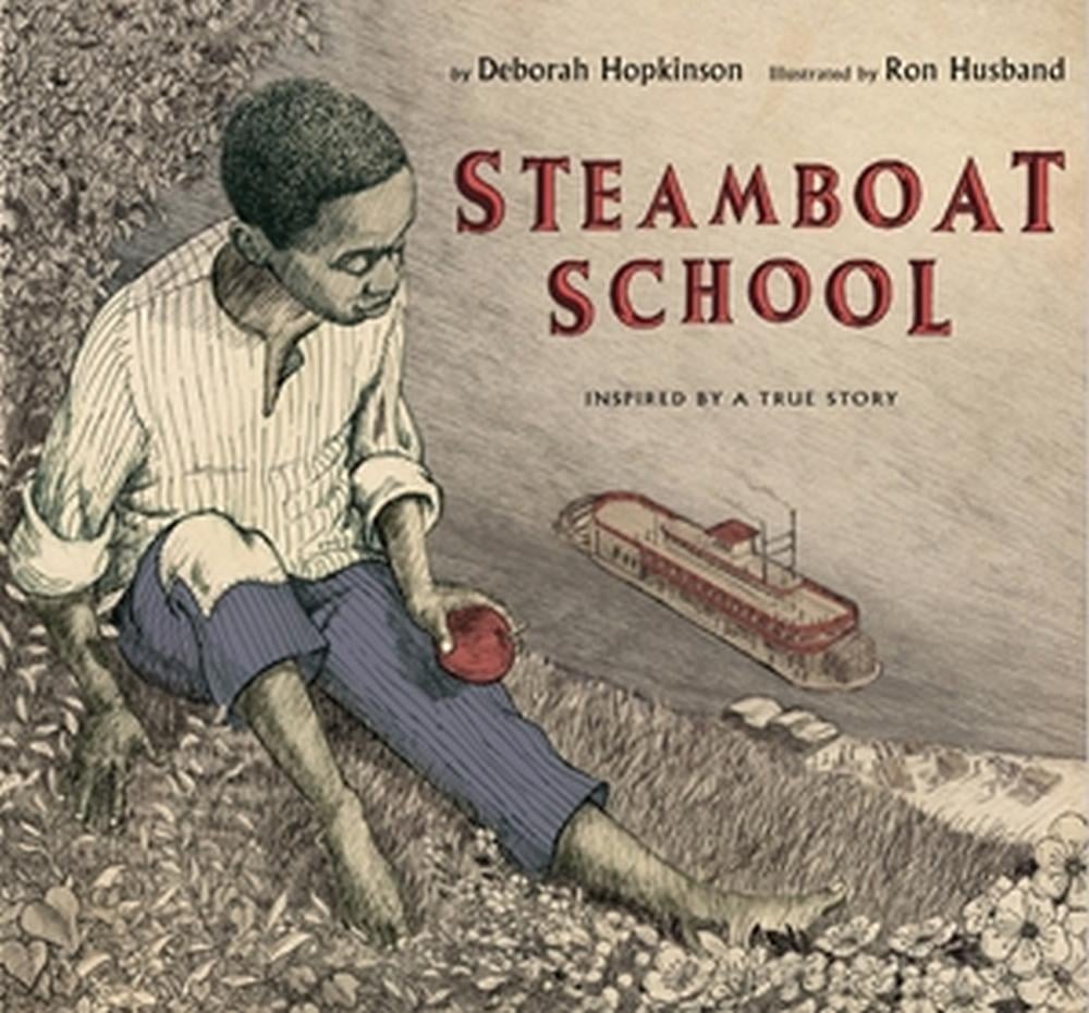 Steamboat School by Deborah Hopkinson - ISBN: 9781423121961