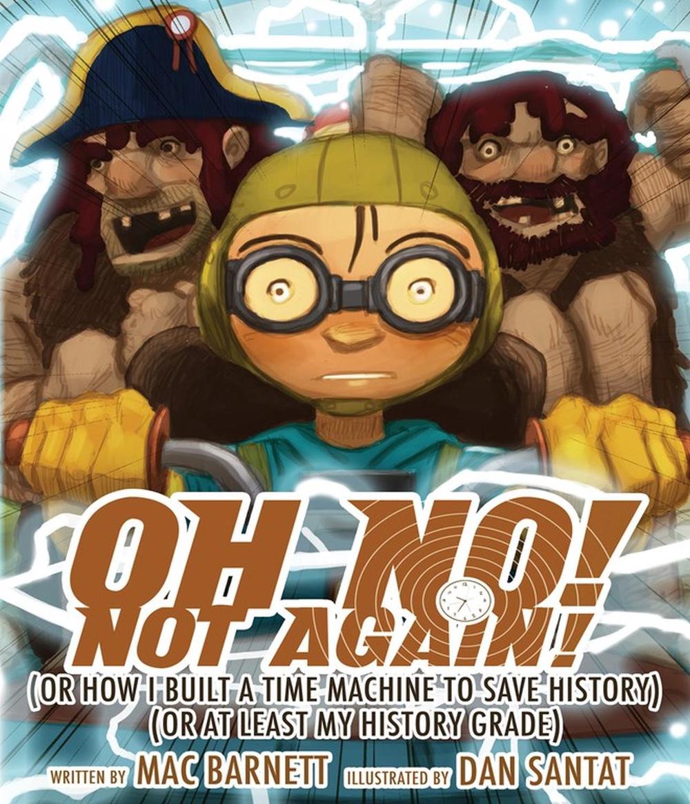 Oh No! Not Again! by Mac Barnett - ISBN: 9781423149125