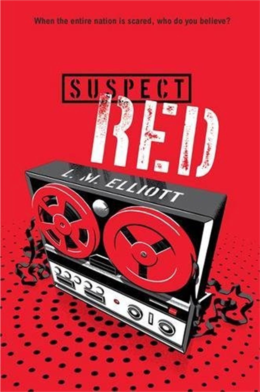 Suspect Red by L.M. Elliott - ISBN: 9781423159834