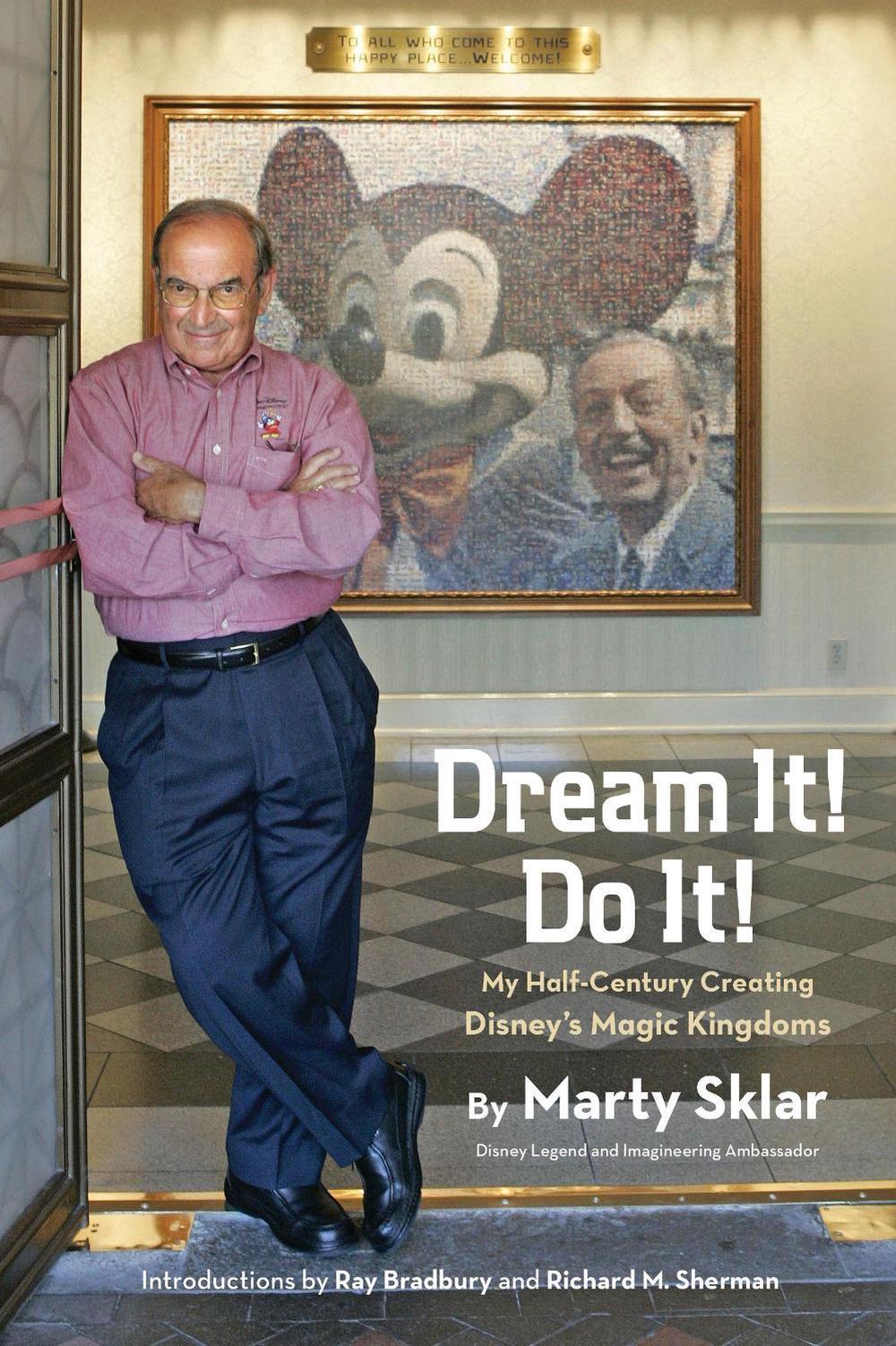 Dream It! Do It! by Marty Sklar - ISBN: 9781423174066