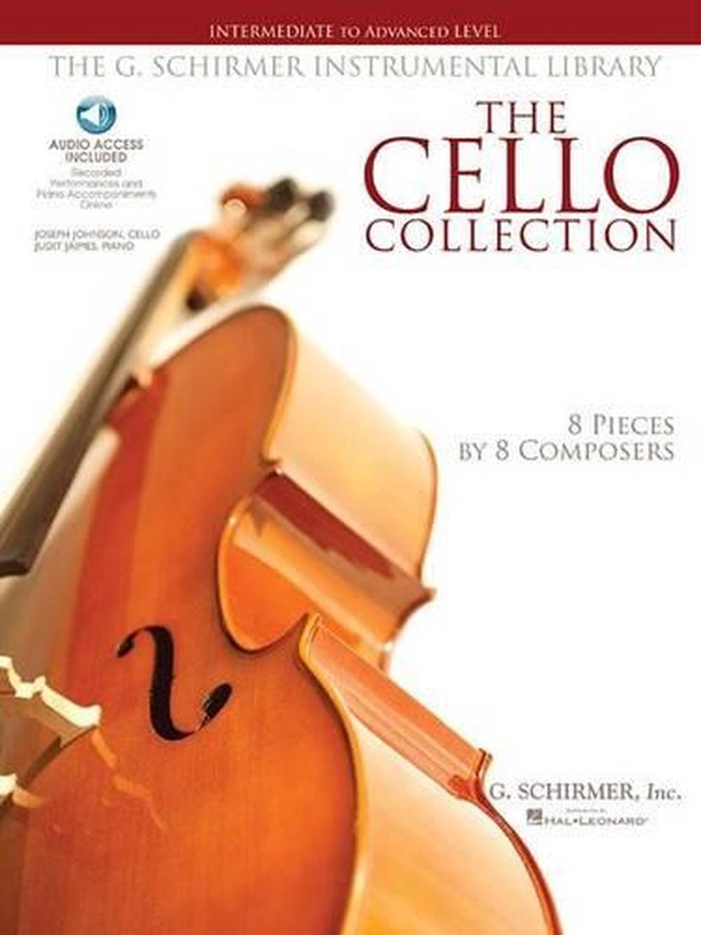 The Cello Collection Intermediate to Advanced Level G. Schirmer