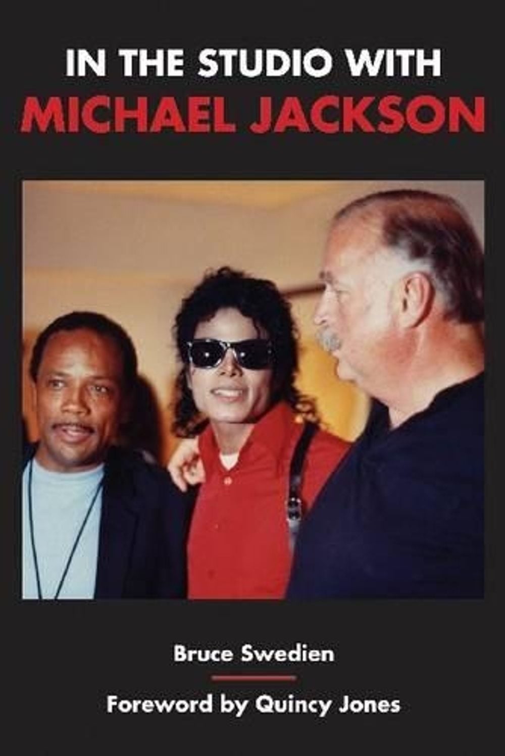 In the Studio with Michael Jackson by Bruce Swedien - ISBN: 9781423464952